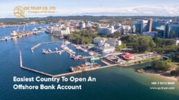 Easiest Country To Open An Offshore Bank Account | QX Trust | Offshore Labuan Consultants