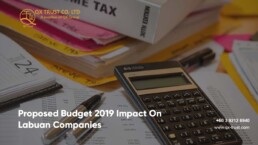 Proposed Budget 2019 Impact On Labuan Companies | QX Trust | Offshore Labuan Consultants