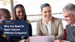 Why the Need to Open a Labuan Offshore Company | QX Trust | Offshore Labuan Consultants