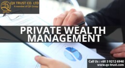 Private Wealth Management | QX Trust | Offshore Labuan Consultants