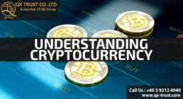 Understanding Cryptocurrency | QX Trust | Offshore Labuan Consultants