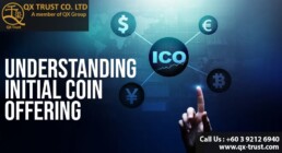 Understanding Initial Coin offering | QX Trust | Offshore Labuan Consultants
