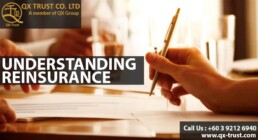 Understanding Reinsurance | QX Trust | Offshore Labuan Consultants