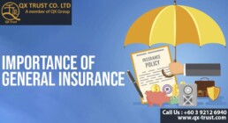 Importance of General Insurance | QX Trust | Offshore Labuan Consultants