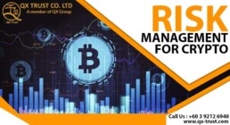 Risk Management for Crypto | QX Trust | Offshore Labuan Consultants Malaysia