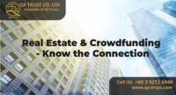 Real Estate & Crowdfunding - Know the Connection | QX Trust | Offshore Labuan Consultants Malaysia