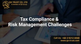 Tax Compliance & Risk Management Challenges | QX Trust | Offshore Labuan Consultants Malaysia